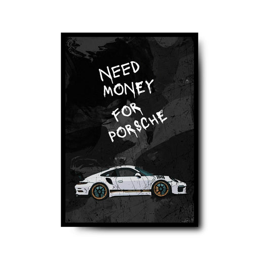 Plakat Need Money For Porsche